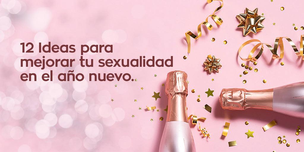 ¡12 uvas, 12 ideas para mejorar tu sexualidad! - Zenzsual 
