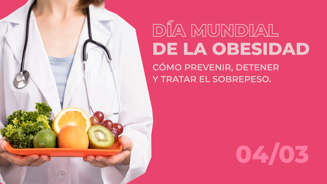 dia mundial de la obesidad. ¿Cómo prevenir, detener y tratar el sobrepeso? 