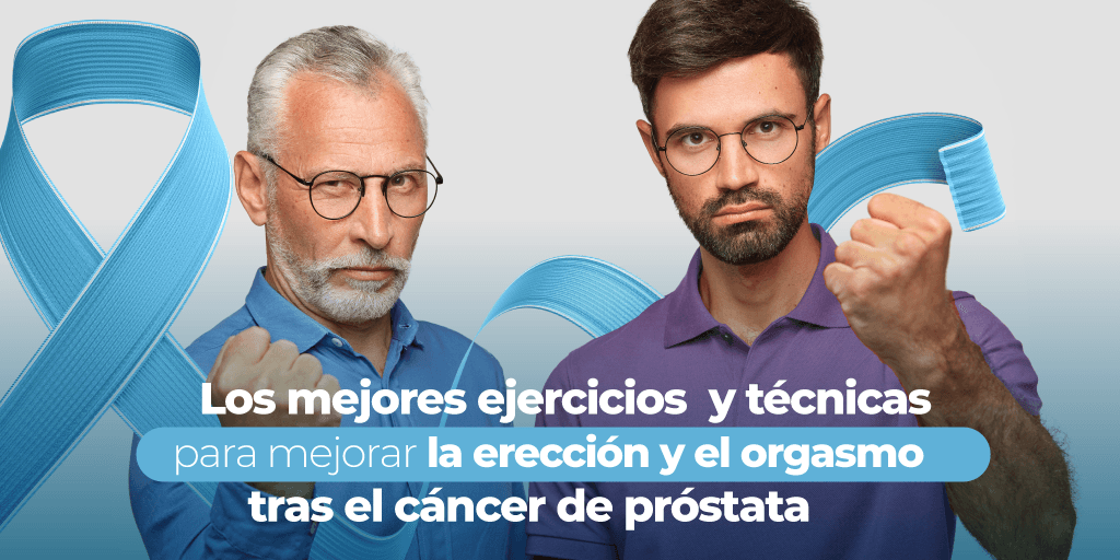 Los mejores ejercicios y técnicas para mejorar la erección y el orgasmo tras el cáncer de próstata - Zenzsual 