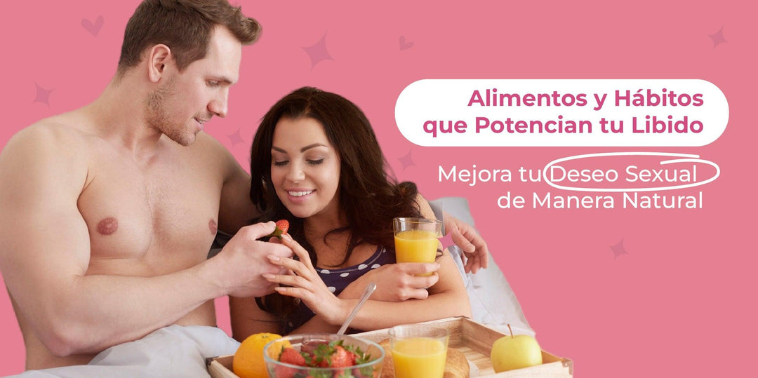 Alimentos y Hábitos que Potencian tu Libido: Mejora tu Deseo Sexual de Manera Natural - Zenzsual 