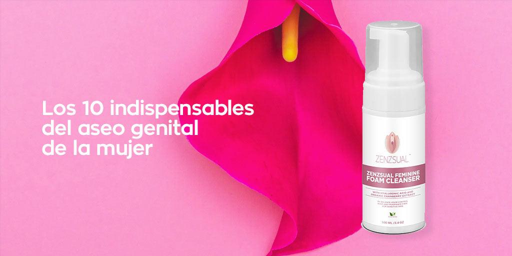 Los 10 indispensables del aseo genital de la mujer - Zenzsual 