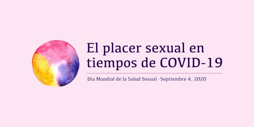 Día mundial de la Salud Sexual: El placer en tiempos de COVID-19 - Zenzsual 