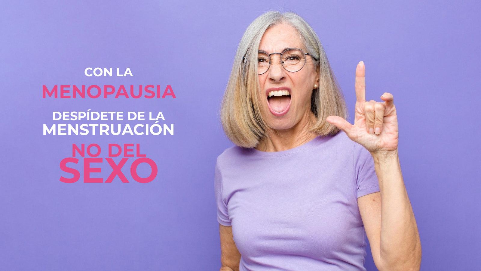 Con la menopausia, despídete de la regla no del sexo - Zenzsual 