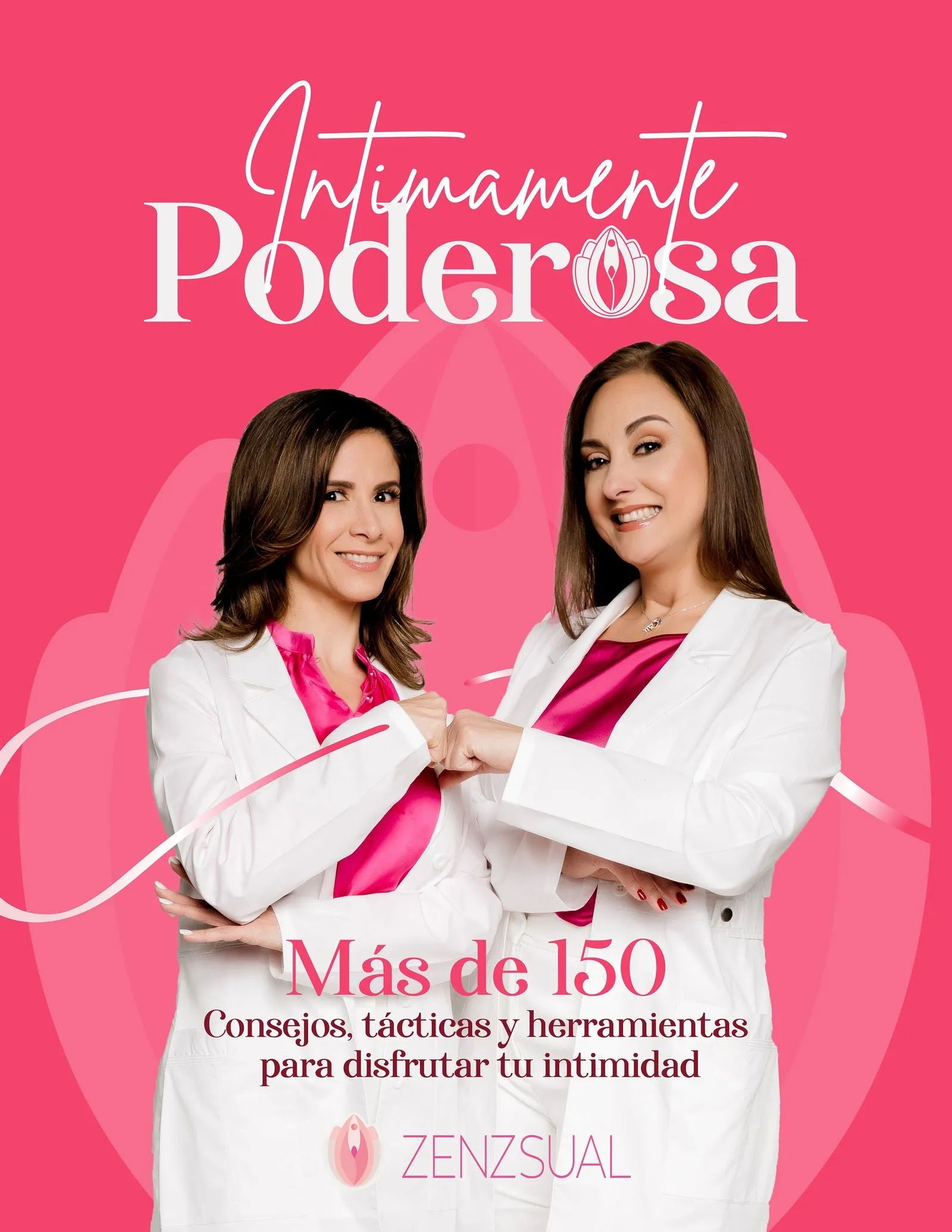 🎁 E-Book Íntimamente Poderosa. Más de 150 consejos, tácticas y herramientas para disfrutar tu intimidad - Zenzsual 