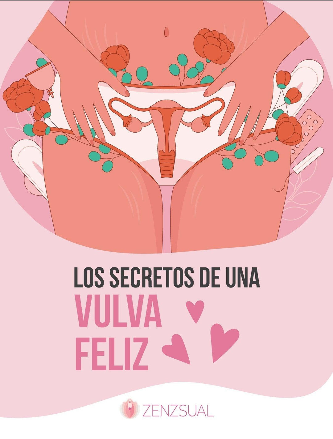 Secretos de una Vulva Feliz. - Zenzsual 